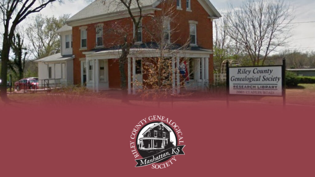Riley County Genealogical Society Riley County Genealogical Society